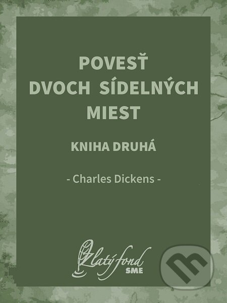 E-kniha: Povesť dvoch sídelných miest. Kniha druhá (Charles Dickens). Petit Press E-kniha: Povesť dvoch sídelných miest. Kniha druhá (Charles Dickens). Petit Press