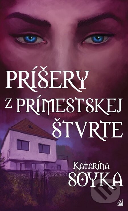 E-kniha: Príšery z prímestskej štvrte (Katarína Soyka). Hydra, 2017 E-kniha: Príšery z prímestskej štvrte (Katarína Soyka). Hydra, 2017