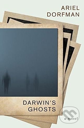 Kniha: Darwin's Ghosts (Ariel Dorfman). Seven Stories, 2018 Kniha: Darwin's Ghosts (Ariel Dorfman). Seven Stories, 2018