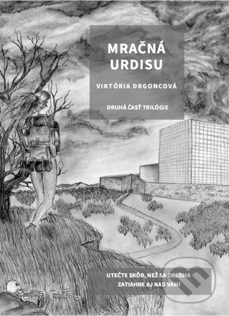 Kniha: Mračná Urdisu (Viktória Drgoncová). Art Floyd, 2018 Kniha: Mračná Urdisu (Viktória Drgoncová). Art Floyd, 2018