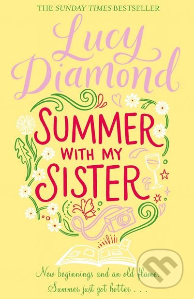 Kniha: Summer With My Sister (Lucy Diamond). Pan Macmillan, 2016 Kniha: Summer With My Sister (Lucy Diamond). Pan Macmillan, 2016