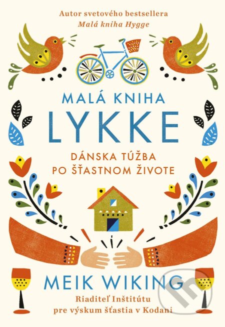 Kniha: Malá kniha lykke (Meik Wiking). LUKA, 2018 Kniha: Malá kniha lykke (Meik Wiking). LUKA, 2018