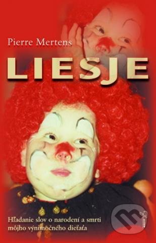 Kniha: Liesje (Pierre Mertens). Spolok svätého Vojtecha, 2006 Kniha: Liesje (Pierre Mertens). Spolok svätého Vojtecha, 2006