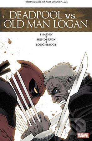 Kniha: Deadpool vs. Old Man Logan (Declan Shalvey). Marvel, 2018 Kniha: Deadpool vs. Old Man Logan (Declan Shalvey). Marvel, 2018