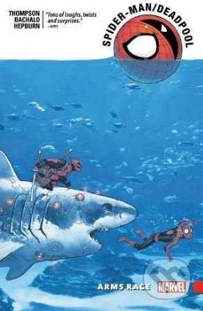 Kniha: Spider-Man / Deadpool (Volume 5) (Robbie Thompson). Marvel, 2018 Kniha: Spider-Man / Deadpool (Volume 5) (Robbie Thompson). Marvel, 2018