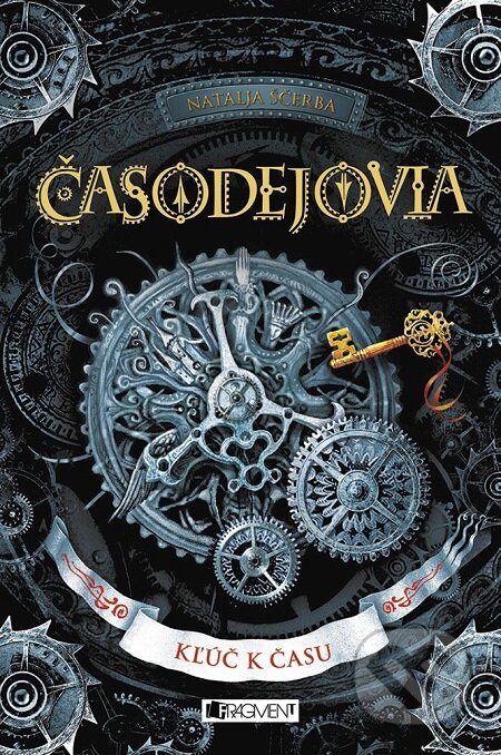 E-kniha: Časodejovia: Kľúč k času (Natalja Ščerba). Fragment, 2016 E-kniha: Časodejovia: Kľúč k času (Natalja Ščerba). Fragment, 2016