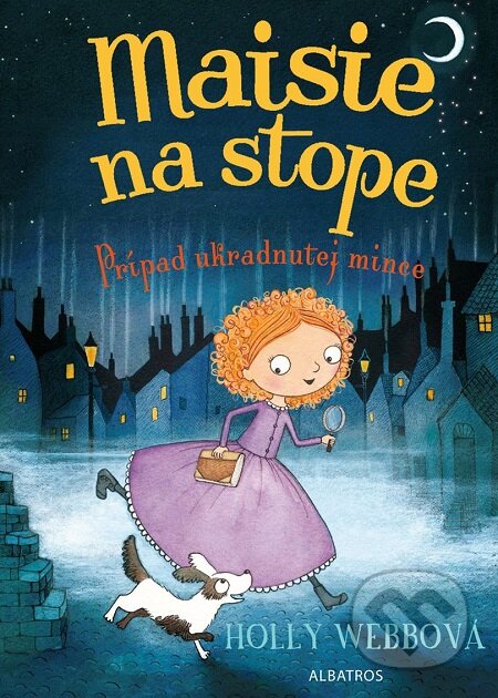 E-kniha: Maisie na stope: Prípad ukradnutej mince (Holly Webb). Albatros SK, 2018 E-kniha: Maisie na stope: Prípad ukradnutej mince (Holly Webb). Albatros SK, 2018