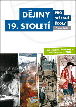 Kniha: Dějiny 19. století pro střední školy (pracovní sešit) (M. Hochel, S. Bolom-Kotari a V. Kaška). Didaktis, 2016 Kniha: Dějiny 19. století pro střední školy (pracovní sešit) (M. Hochel, S. Bolom-Kotari a V. Kaška). Didaktis, 2016