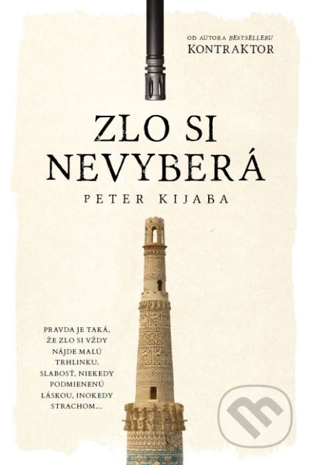 Kniha: Zlo si nevyberá (Peter Kijaba). Tatran, 2018 Kniha: Zlo si nevyberá (Peter Kijaba). Tatran, 2018
