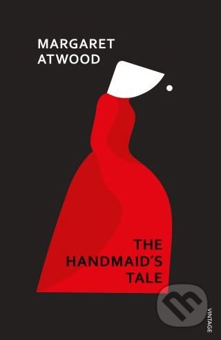 Kniha: The Handmaid's Tale (Margaret Atwood). Vintage, 2018 Kniha: The Handmaid's Tale (Margaret Atwood). Vintage, 2018
