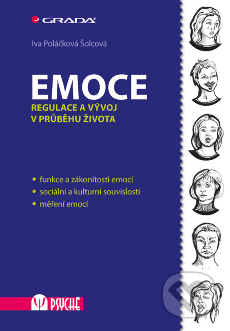 E-kniha: Emoce (Iva Šolcová Poláčková). Grada, 2018 E-kniha: Emoce (Iva Šolcová Poláčková). Grada, 2018