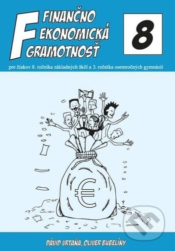 Kniha: Finančno ekonomická gramotnosť (Dávid Vrtaňa a Oliver Bubelíny). Poradca podnikateľa, 2018 Kniha: Finančno ekonomická gramotnosť (Dávid Vrtaňa a Oliver Bubelíny). Poradca podnikateľa, 2018