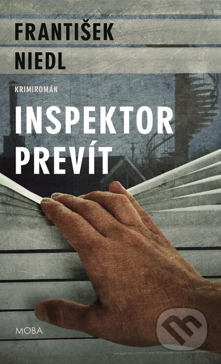 E-kniha: Inspektor Prevít (František Niedl). Moba, 2018 E-kniha: Inspektor Prevít (František Niedl). Moba, 2018