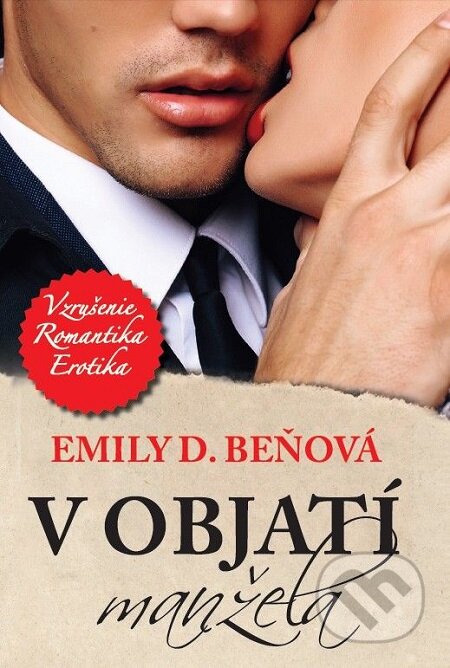 E-kniha: V objatí manžela (Emily D. Beňová). BESTSELLER, 2018 E-kniha: V objatí manžela (Emily D. Beňová). BESTSELLER, 2018