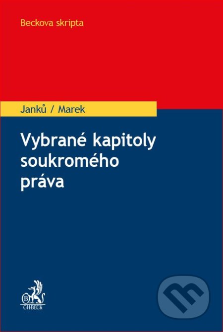 Kniha: Vybrané kapitoly soukromého práva (Karel Marek a Martin Janků). C. H. Beck, 2018 Kniha: Vybrané kapitoly soukromého práva (Karel Marek a Martin Janků). C. H. Beck, 2018
