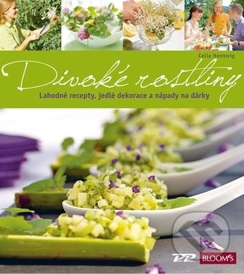 Kniha: Divoké rostliny (Celie Nentwig). Profi Press, 2018 Kniha: Divoké rostliny (Celie Nentwig). Profi Press, 2018
