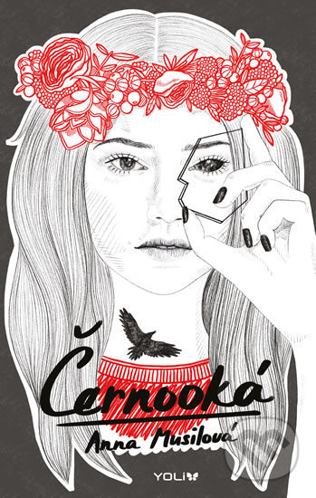 Kniha: Černooká (Anna Musilová). YOLi CZ, 2018 Kniha: Černooká (Anna Musilová). YOLi CZ, 2018