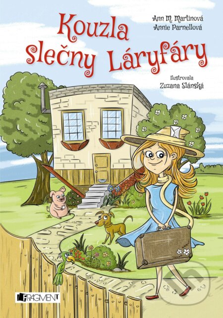 Kniha: Kouzla slečny Láryfáry (Ann M. Martin a Annie Parnell). Nakladatelství Fragment, 2018 Kniha: Kouzla slečny Láryfáry (Ann M. Martin a Annie Parnell). Nakladatelství Fragment, 2018