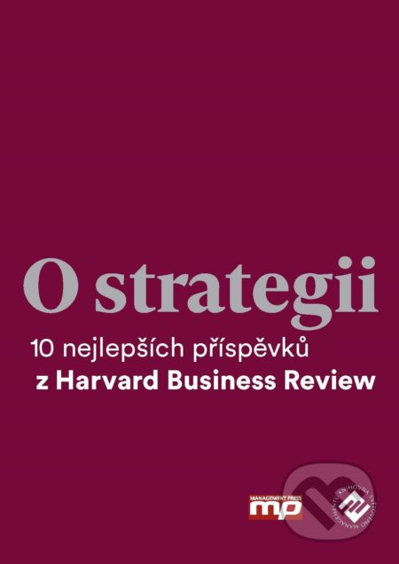 Kniha: O strategii (Management Press). Management Press, 2018 Kniha: O strategii (Management Press). Management Press, 2018