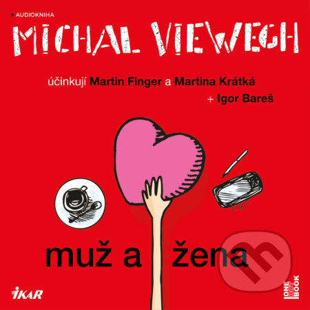 Audiokniha: Muž a žena (Michal Viewegh). OneHotBook, 2018 Audiokniha: Muž a žena (Michal Viewegh). OneHotBook, 2018