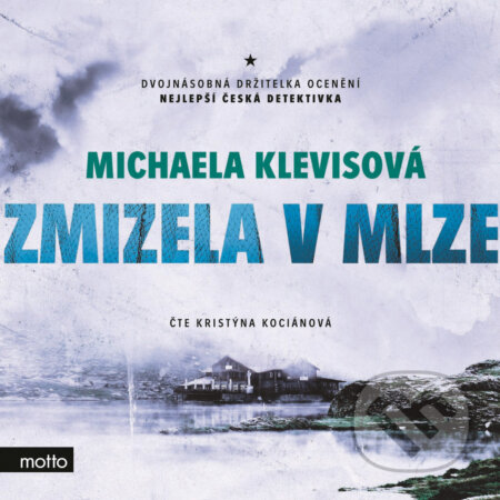 Audiokniha: Zmizela v mlze (Michaela Klevisová). Motto, 2018 Audiokniha: Zmizela v mlze (Michaela Klevisová). Motto, 2018