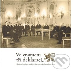 Kniha: Ve znamení tří deklarací (Dita Jelínková a Zdeněk Hazdra). Ústav pro studium totalitních režimů, 2014 Kniha: Ve znamení tří deklarací (Dita Jelínková a Zdeněk Hazdra). Ústav pro studium totalitních režimů, 2014