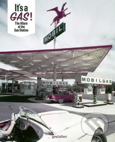 Kniha: It's A Gas! (Edward Lee). Gestalten Verlag, 2018 Kniha: It's A Gas! (Edward Lee). Gestalten Verlag, 2018