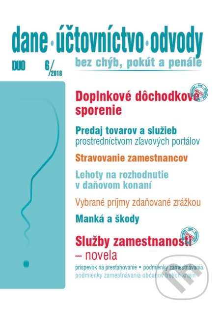 Kniha: Dane, účtovníctvo, odvody 6/2018 (Poradca s.r.o.). Poradca s.r.o., 2018 Kniha: Dane, účtovníctvo, odvody 6/2018 (Poradca s.r.o.). Poradca s.r.o., 2018