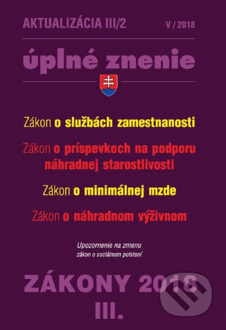 Kniha: Aktualizácia III/2 2018 (Poradca s.r.o.). Poradca s.r.o., 2018 Kniha: Aktualizácia III/2 2018 (Poradca s.r.o.). Poradca s.r.o., 2018