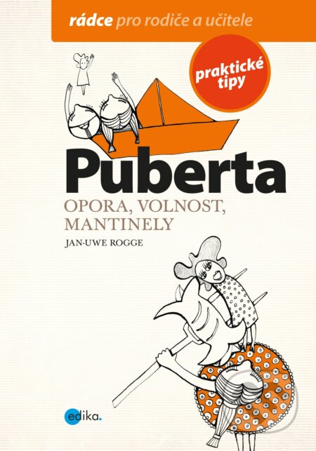 Kniha: Puberta (Jan Uwe-Rogge). Edika, 2018 Kniha: Puberta (Jan Uwe-Rogge). Edika, 2018