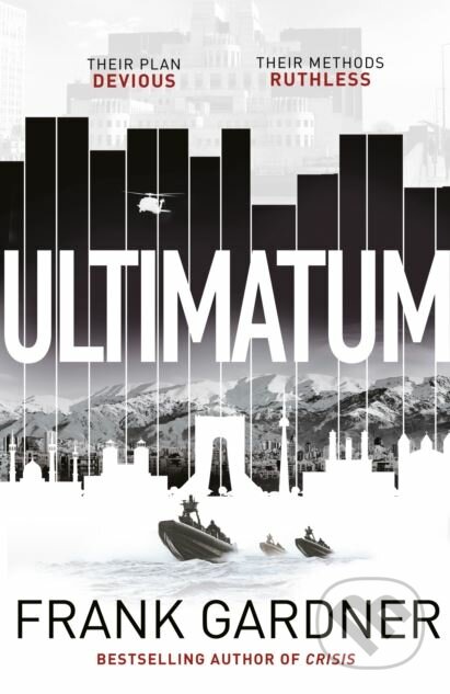 Kniha: Ultimatum (Frank Gardner). Bantam Press, 2018 Kniha: Ultimatum (Frank Gardner). Bantam Press, 2018