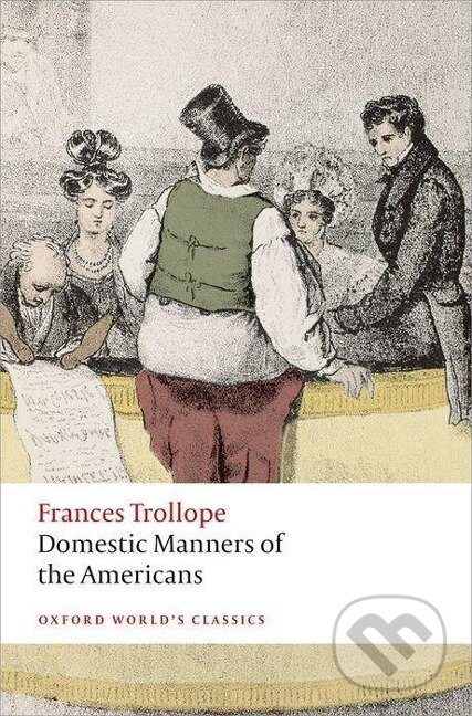 Kniha: Trollope, F: Domestic Manners of the Americans (Frances Trollope). , 2014 Kniha: Trollope, F: Domestic Manners of the Americans (Frances Trollope). , 2014