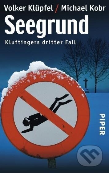 Kniha: Seegrund (Volker Klüpfel). Piper, 2008 Kniha: Seegrund (Volker Klüpfel). Piper, 2008