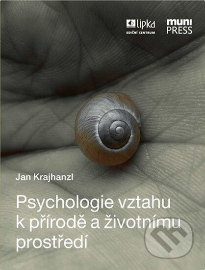 Kniha: Psychologie vztahu k přírodě a životnímu prostředí: Pět charakteristik, ve kterých se lidé liší (Jan Krajhanzl). Muni Press, 2014 Kniha: Psychologie vztahu k přírodě a životnímu prostředí: Pět charakteristik, ve kterých se lidé liší (Jan Krajhanzl). Muni Press, 2014