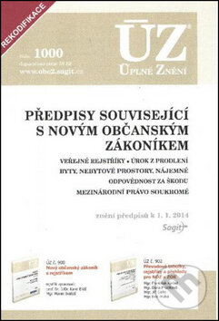 Kniha: ÚZ 1000 Předpisy související s novým občanským zákoníkem (Sagit). Sagit Kniha: ÚZ 1000 Předpisy související s novým občanským zákoníkem (Sagit). Sagit