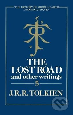 Kniha: Lost Road (Reuel Ronald John Tolkien). HarperCollins, 2010 Kniha: Lost Road (Reuel Ronald John Tolkien). HarperCollins, 2010