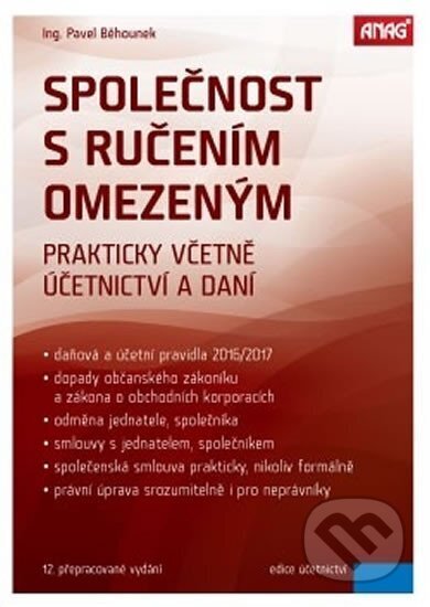 Kniha: Společnost s ručením omezeným 2016 - Prakticky včetně účetnictví a daní (Pavel Běhounek). ANAG, 2007 Kniha: Společnost s ručením omezeným 2016 - Prakticky včetně účetnictví a daní (Pavel Běhounek). ANAG, 2007
