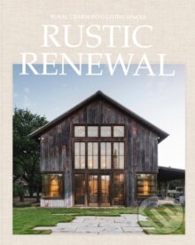 Kniha: Rustic Renewal (David Andreu). Loft Publications, 2025 Kniha: Rustic Renewal (David Andreu). Loft Publications, 2025