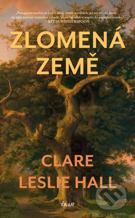 Kniha: Zlomená země (Clare Leslie Hall). Ikar CZ, 2025 Kniha: Zlomená země (Clare Leslie Hall). Ikar CZ, 2025