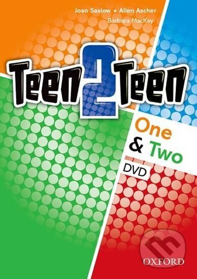 Kniha: Teen2Teen 1-2 DVD (Allen Ascher a M. Joan Saslow). Oxford University Press, 2014 Kniha: Teen2Teen 1-2 DVD (Allen Ascher a M. Joan Saslow). Oxford University Press, 2014