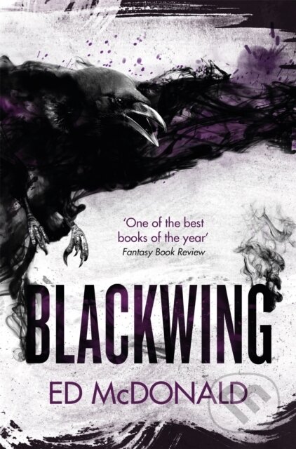 Kniha: Blackwing (Ed Mcdonald). Gollancz, 2018 Kniha: Blackwing (Ed Mcdonald). Gollancz, 2018
