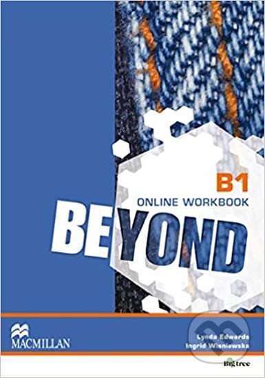 Kniha: Beyond B1: Online Workbook (Lynda Edwards). Pan Macmillan, 2014 Kniha: Beyond B1: Online Workbook (Lynda Edwards). Pan Macmillan, 2014
