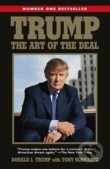 Kniha: Trump: The Art of the Deal (J. Donald Trump). Random House, 2017 Kniha: Trump: The Art of the Deal (J. Donald Trump). Random House, 2017
