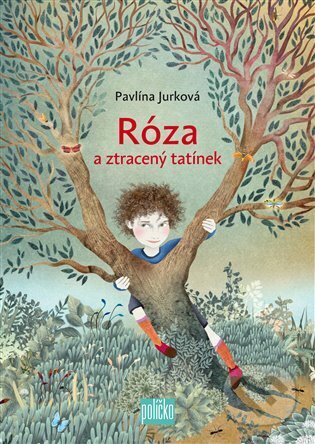 Kniha: Róza a ztracený tatínek (Pavlína Jurková). 65. pole, 2025 Kniha: Róza a ztracený tatínek (Pavlína Jurková). 65. pole, 2025