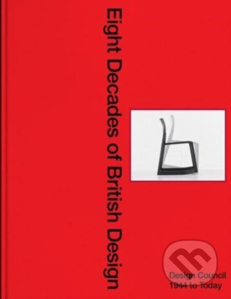 Kniha: Eight Decades of British Design (Mark Cortes Favis). , 2025 Kniha: Eight Decades of British Design (Mark Cortes Favis). , 2025