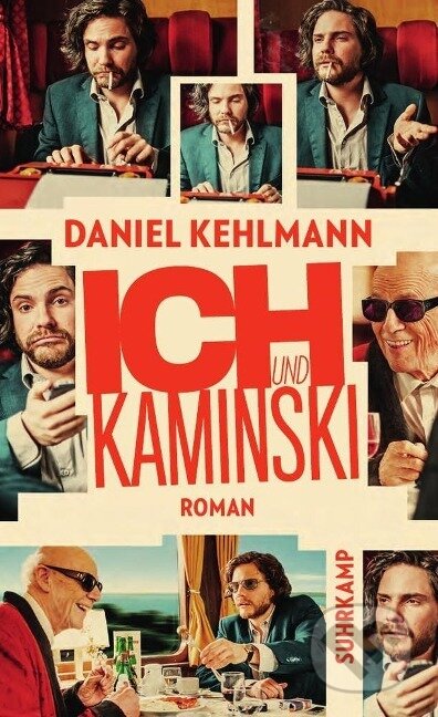 Kniha: Ich und Kaminski (Daniel Kehlmann). Suhrkamp, 2004 Kniha: Ich und Kaminski (Daniel Kehlmann). Suhrkamp, 2004
