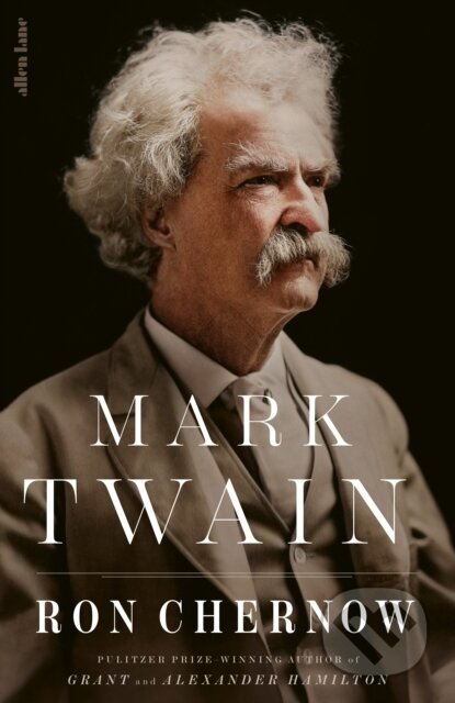 Kniha: Mark Twain (Ron Chernow). Penguin Books, 2025 Kniha: Mark Twain (Ron Chernow). Penguin Books, 2025