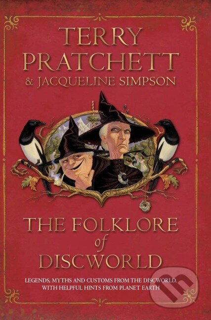 Kniha: The Folklore of Discworld (Terry Pratchett). Transworld, 2009 Kniha: The Folklore of Discworld (Terry Pratchett). Transworld, 2009