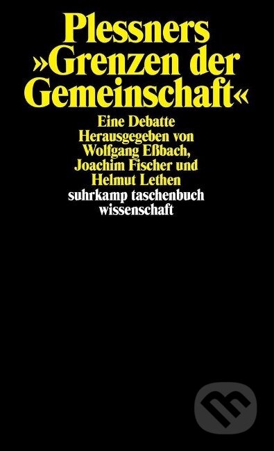 Kniha: Plessners »Grenzen der Gemeinschaft« (Wolfgang Eßbach). Suhrkamp, 2002 Kniha: Plessners »Grenzen der Gemeinschaft« (Wolfgang Eßbach). Suhrkamp, 2002