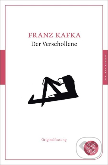 Kniha: Der Verschollene (Amerika) (Franz Kafka). Fischer Taschenbuch, 2017 Kniha: Der Verschollene (Amerika) (Franz Kafka). Fischer Taschenbuch, 2017